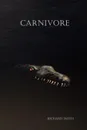 CARNIVORE - Richard Smith