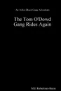 The Tom O. Dowd Gang Rides Again - M.E Robertson-Hoon