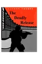 The Deadly Release - Laceyn Thorpe