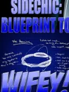 SIDECHIC. Blueprint To Wifey - Cherica Jones, Lala Lott