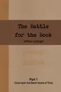 The Battle for the Book - Jeffrey Lybarger