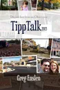 Tipp Talk 2013 - Greg Enslen