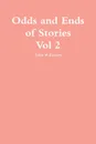 Odds and Ends of Stories Vol 2 - John M. Hansen