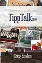 Tipp Talk 2010 - Greg Enslen