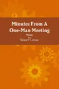 Minutes From A One-Man Meeting - Robert Levine