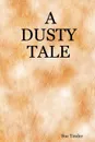 A Dusty Tale - Sue Tinder