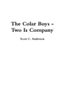 The Colar Boys - Two Is Company - Scott C. Anderson