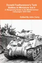 Donald Featherstone.s Tank Battles in Miniature Vol 4 A Wargaming Guide to the Mediterranean Campaigns 1943-1945 - John Curry, Donald Featherstone