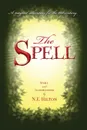 The Spell - N. E. Hilton