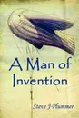 A Man of Invention - Steve J. Plummer