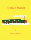 Holiday in Slugland - Maureen O'Beirne