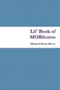 Lil. Book of MORfiction - Michael Owen Reeve