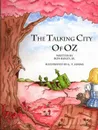 The Talking City of Oz - Jr Ron Baxley