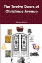 The Twelve Doors of Christmas Avenue - Steve Wilson