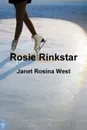 Rosie Rinkstar - Janet Rosina West