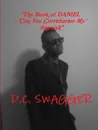 The Book Of DANIEL, Can You Corroborate My Anguish. - D.C. Swagger