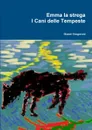 Emma la strega I Cani delle Tempeste - Gianni Gregoroni