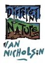 Different Natures - Ian Nicholson