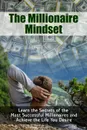 The Millionaire Mindset - New Thrive Learning Institute