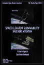 Space Elevator Survivability Space Debris Mitigation - Cathy Swan, Peter Swan, Robert 