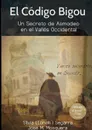 El Codigo Bigou; Un secreto de Asmodeo en el Valles Occidental - JOSE MANUEL MOSQUERA, SÍLVIA LLONCH I SEGARRA