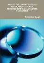 ANALISI DELL.IMPATTO DELLA REGOLAMENTAZIONE E METODOLOGIE DI VALUTAZIONE ECONOMICA - Antonino Magrì