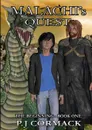 Malachi.s Quest. Book 1 The Beginning - P.J Cormack