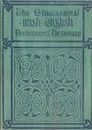 The Educational IRISH-ENGLISH Pronouncing Dictionary - David R Smith