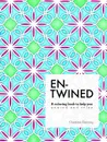 Entwined. A Coloring Book to Help You Unwind and Relax - Christine Fleming