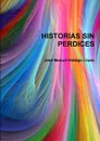 HISTORIAS SIN PERDICES - José Manuel Hidalgo López