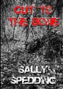 Cut To The Bone - Sally Spedding