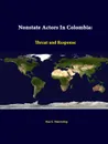 Nonstate Actors in Colombia. Threat and Response - Max G. Manwaring, Strategic Studies Institute