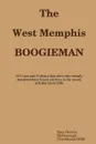 The West Memphis Boogieman - Sam Dennis McDonough