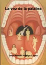 La voz de la palabra - José Manuel Hidalgo López