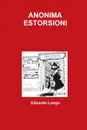 ANONIMA ESTORSIONI - Edoardo Longo