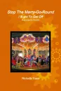 Stop The Merry-Go-Round I Want To Get Off - Michelle Vann