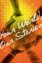 Your World, Our Stories - Claremont International Students