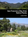 San Francisco Bay Area Native Plants - Lesley Parillo