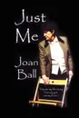 Just Me - Joan Ball