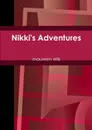 Nikki.s Adventures - maureen ellis