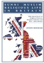 SUNNI MUSLIM RELIGIOUS LIFE IN BRITAIN - AYDIN BAYRAM