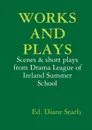 Works and Plays - Diane Searls