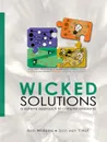 Wicked Solutions. A Systems Approach to Complex Problems - Bob Williams, Sjon van 't Hof