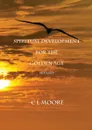 Spiritual Development for the Golden Age - REVISED - C L Moore