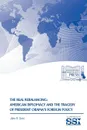 The Real Rebalancing. American Diplomacy and The Tragedy of President Obama.s Foreign Policy - John R. Deni, Strategic Studies Institute, U.S. Army War College