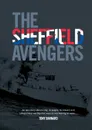 The Sheffield Avengers - Tony Barnard