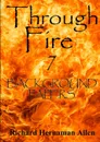 Through Fire 7. Background Papers - Richard Hernaman Allen