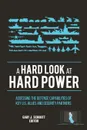 A Hard Look at Hard Power. Assessing The Defense Capabilities of Key U.S. Allies and Security Partners - U.S. Army War College, Strategic Studies Institute, Gary J. Schmitt