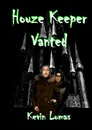 Houze Keeper Vanted - Kevin Lomas