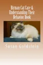 Birman Cat Care . Understanding Their Behavior Book - Susan Goldstein